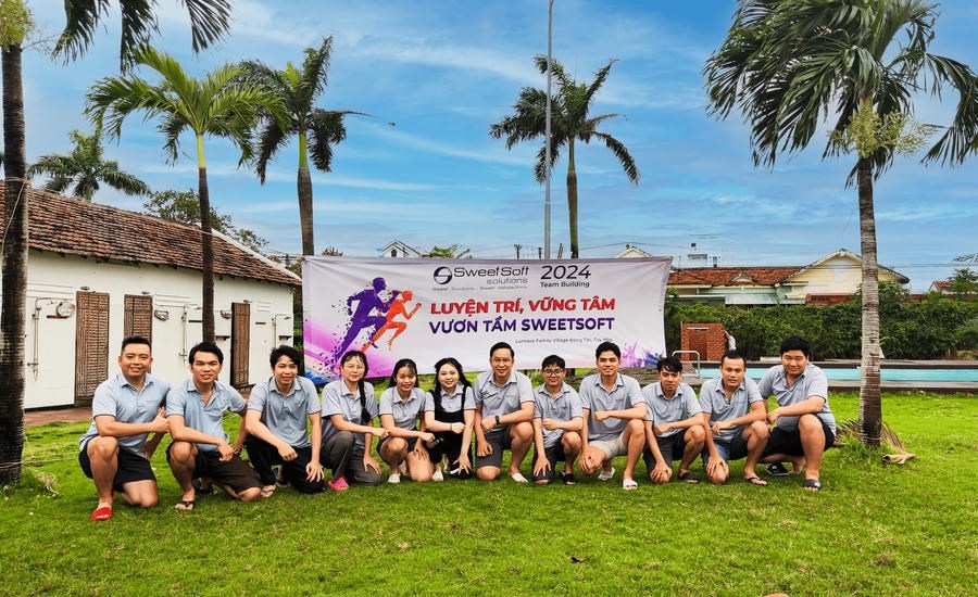 TEAM BUILDING 2024 - LUYỆN TRÍ, VỮNG TÂM, VƯƠN TẦM SWEETSOFT